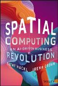 Spatial Computing: An Ai-Driven Business Revolution