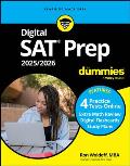 Digital SAT Prep 2025/2026 for Dummies: Book + 4 Practice Tests + Flashcards Online