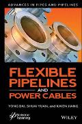 Flexible Pipelines and Power Cables