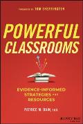 Powerful Classrooms: Evidence-Informed Strategies and Resources