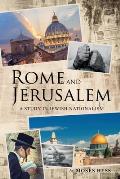 Rome and Jerusalem: A Study in Jewish Nationalism