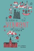 The History of Vermont: From Its Earliest Settlement to the Present Time
