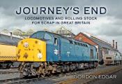 Journey's End: Locomotives and Rolling Stock for Scrap in Great Britain