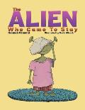 The Alien Who Came to Stay