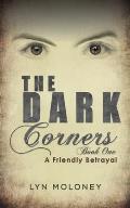 The Dark Corners - Book One
