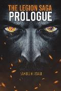 The Legion Saga: Prologue