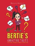 Bertie's Amazing Tales