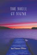 The Shell of Stone