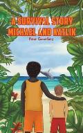 A Survival Story of Michael and Natlik
