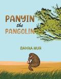 Panyin the Pangolin