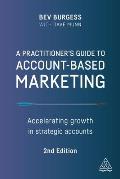 A Practitioner's Guide to Account-Based Marketing: Accelerating Growth in Strategic Accounts