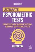 Ultimate Psychometric Tests: 1000 Questions and Answers for Verbal, Numerical, and Personality Tests