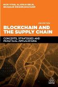 Blockchain & the Supply Chain Concepts Strategies & Practical Applications