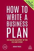 How to Write a Business Plan Win Backing & Support for Your Ideas & Ventures