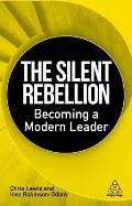 The Silent Rebellion: Becoming a Modern Leader