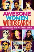 Awesome Women Wordsearch Puzzles Inspired by Women who Changed the World