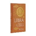 Libra Let Your Sun Sign Show You the Way to a Happy & Fulfilling Life