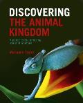 Discovering The Animal Kingdom A Guide to the Amazing World of Animals