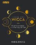 Essential Book of Wicca Powerful Practices from the Magical Craft