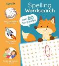 Spelling Wordsearch Over 80 Fun Puzzles