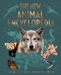 The New Animal Encyclopedia: Mammals, Birds, Reptiles, Sea Creatures, and More!