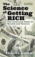 Science of Getting Rich The Inspiring Guide to Wealth & Success