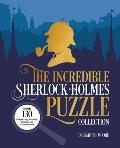 Incredible Sherlock Holmes Puzzle Collection