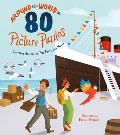 Around the World in 80 Picture Puzzles: Exciting Activities, Fun Facts, and More!