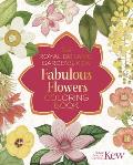 Royal Botanic Gardens Kew Fabulous Flowers Coloring Book