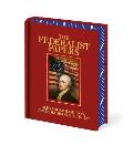 The Federalist Papers: Luxury Full-Color Edition
