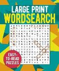 Large Print Wordsearch: Over 250 Easy-To-Read Puzzles