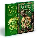 Celtic Myths: Legendary Tales of Gods and Heroes