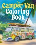 The Camper Van Coloring Book: Over 45 Images to Colour