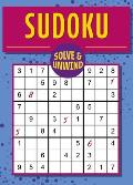 Solve and Unwind: Sudoku: Over 170 Puzzles