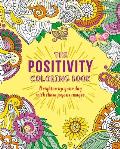 The Positivity Coloring Book: Brighten Up Your Day with These Joyous Images
