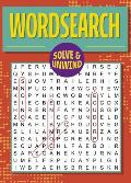 Solve and Unwind: Wordsearch: Over 300 Puzzles