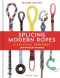 Splicing Modern Ropes 2nd Edition: A Practical Handbook