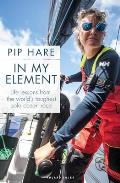 In My Element: Life Lessons from the World's Toughest Solo Ocean Race