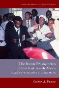 Bantu Presbyterian Church of South Africa: A History of the Free Church of Scotland Mission