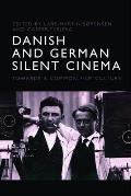 Danish and German Silent Cinema: Towards a Common Film Culture