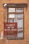 Islamists and the Global Order: Between Resistance and Recognition