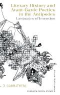 Literary History and Avant-Garde Poetics in the Antipodes: Languages of Invention