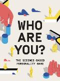 Who Are You?: The Science-Based Personality Game