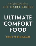 The Hairy Bikers' Ultimate Comfort Food