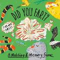 Did You Fart?: A Matching & Memory Game