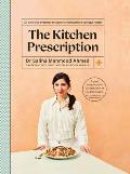 Kitchen Prescription Revolutionize your gut health with 101 simple nutritious & delicious recipes