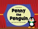 Penny the Penguin: Easy Piano Duets for Children