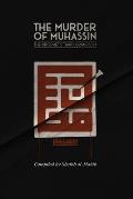 The Murder of Muhassin: The Prophet's Third Grandson