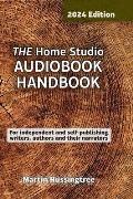 THE Home Studio AUDIOBOOK HANDBOOK: A book about talking that will set you thinking...
