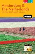 Fodors Amsterdam & the Netherlands 2nd Edition With Side Trips Through Belgium